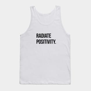 Radiate Positivity. Tank Top